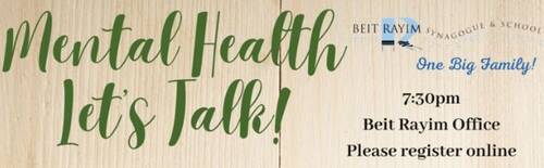 		                                		                                    <a href="https://www.beitrayim.org/form/mental-health-talks-feb-2024.html"
		                                    	target="">
		                                		                                <span class="slider_title">
		                                    Mental Health Let's Talk		                                </span>
		                                		                                </a>
		                                		                                
		                                		                            	                            	
		                            <span class="slider_description">Join us for a 2 part series on Mental Health. 
Sponsored by the Beit Rayim Chessed Committee.</span>
		                            		                            		                            <a href="https://www.beitrayim.org/form/mental-health-talks-feb-2024.html" class="slider_link"
		                            	target="">
		                            	Register Today		                            </a>
		                            		                            